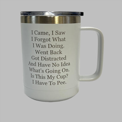 Is This My Cup - 15oz Stainless Camp Mug