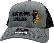 Load image into Gallery viewer, Fluent in Fowl Language - Trucker Hat
