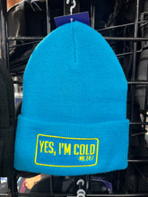 Load image into Gallery viewer, Yes I'm Cold - Knit Beanie