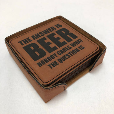 Beer is the Answer - Coaster Set