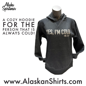 Yes, I'm Cold - Fleece Pullover Hoodie - Unisex