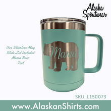 Load image into Gallery viewer, Mama Bear - 15oz Stainless Camp Mug